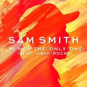 Sam Smith Ft ASAP Rocky – Im Not The Only One (Remix)